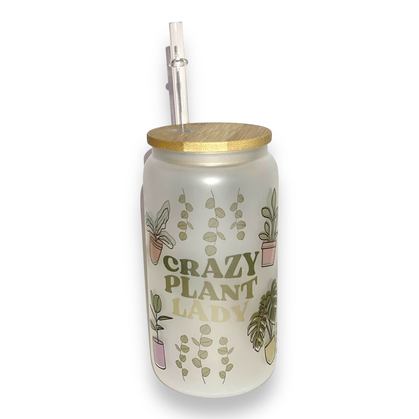 Crazy Plant Lady Glass Tumbler (16 oz)